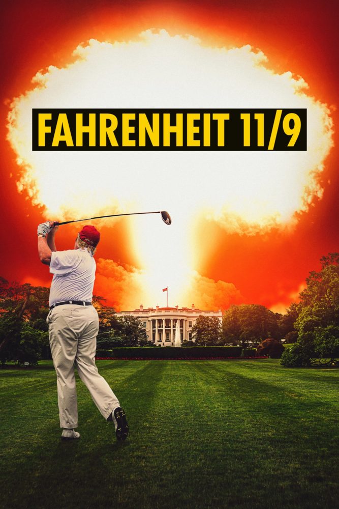 Poster for the movie "Fahrenheit 11/9"